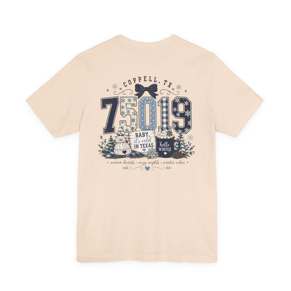 75019 Baby It's Cold in Texas Shirt | Coppell TX Winter Tee | Zip Code Snowflake Shirt | Womens Graphic T-Shirt