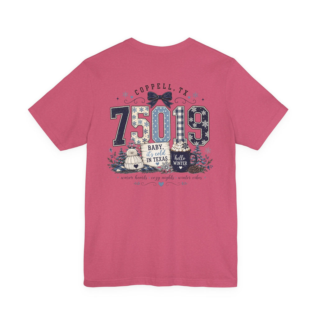 75019 Baby It's Cold in Texas Shirt | Coppell TX Winter Tee | Zip Code Snowflake Shirt | Womens Graphic T-Shirt